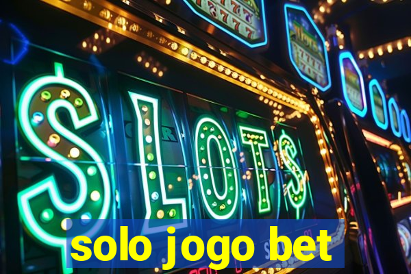 solo jogo bet